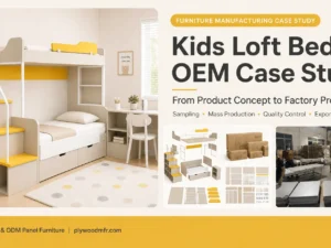 Kids loft bed OEM manufacturing case study showing a space-saving bed with desk, storage, flat-pack components, export packaging and factory production.